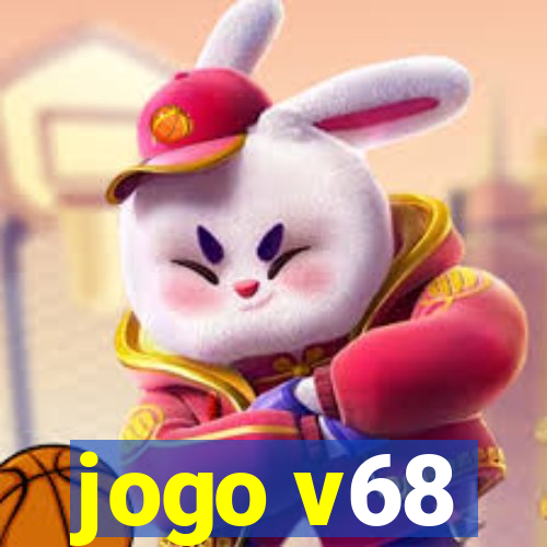 jogo v68